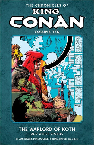 King Conan TP Vol 10 the Warlords of koth and Other Stories