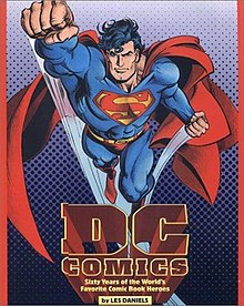 DC Comics: Sixty Years of the World's Favorite Comic Book Heroes HC