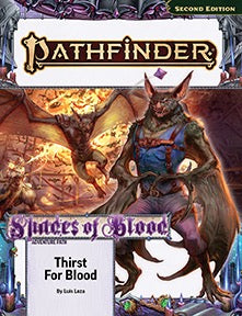 Pathfinder 2E Adventure Path #213 Shades of Blood: Thirst for Blood (Part 1 of 3)