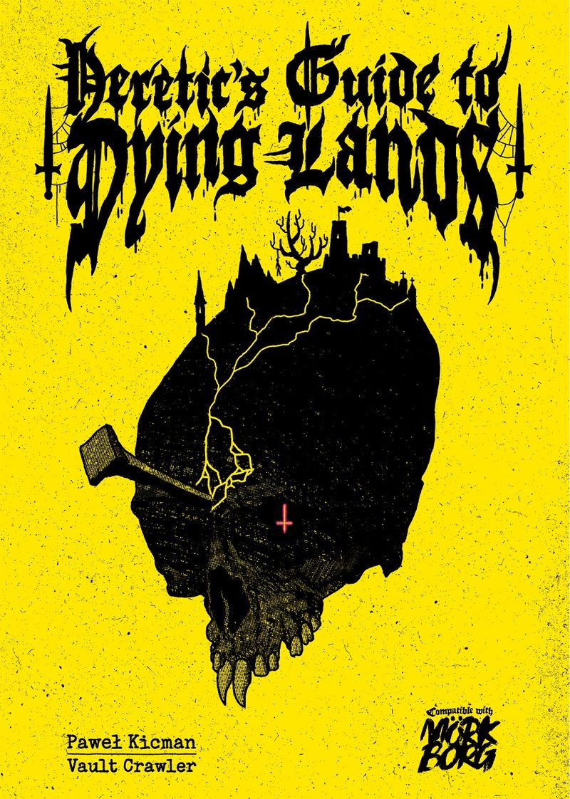 Mork Borg: Heretic's Guide to Dying Lands