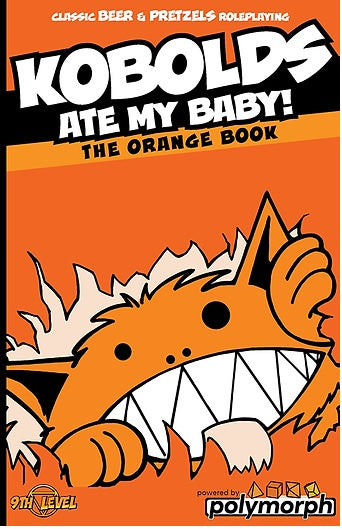 Kobolds Ate My Baby! The Orange Book