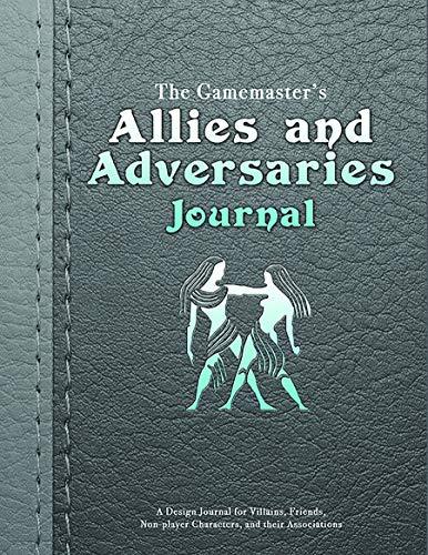 Gamemaster's Journal: Allies And Adversaries