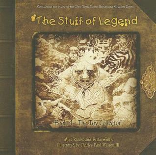 The Stuff of Legend Book 4: The Toy Collector TP