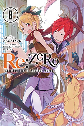 Re: ZERO Starting Life in Another World Light Novel Vol 08