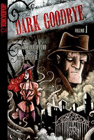 The Dark Goodbye Vol 01