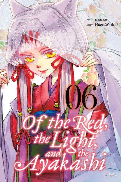 Of the Red, the Light, and the Ayakashi GN Vol 06