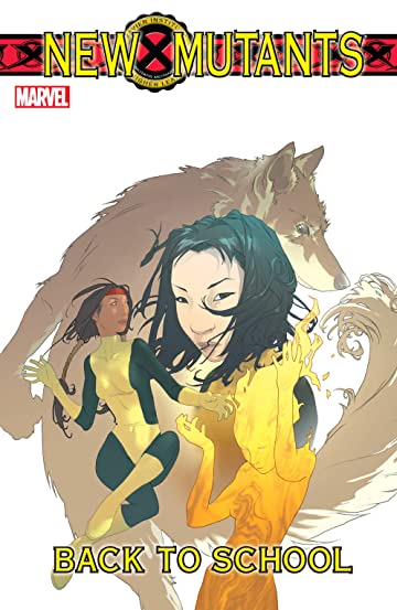 New Mutants TP Vol 01 Back To School