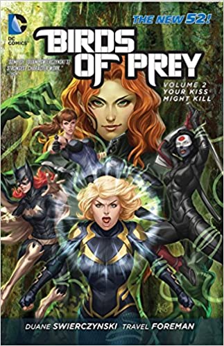 Birds of Prey TP Vol 02 Your Kiss Might Kill