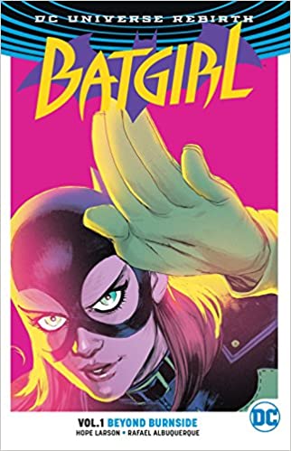 Batgirl Rebirth: Vol 01 Beyond Burnside