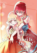Yuri Is My Job GN Vol 06