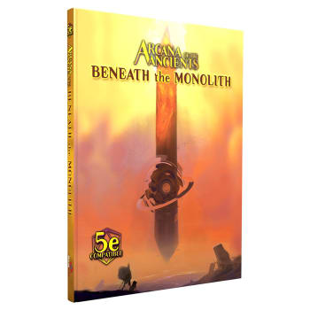 Arcana of the Ancients: Beneath the Monolith