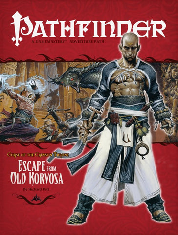 Pathfinder Adventure Path #9 Curse of the Crimson Throne Chapter 3: "Escape from Old Korvosa"