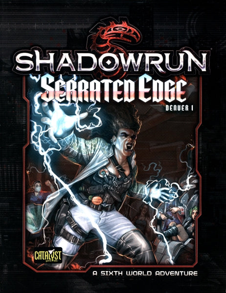 Shadowrun 5E: Serrated Edge (Denver Adventure 1)
