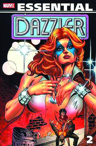 Marvel Essential: Dazzler TP Vol 02