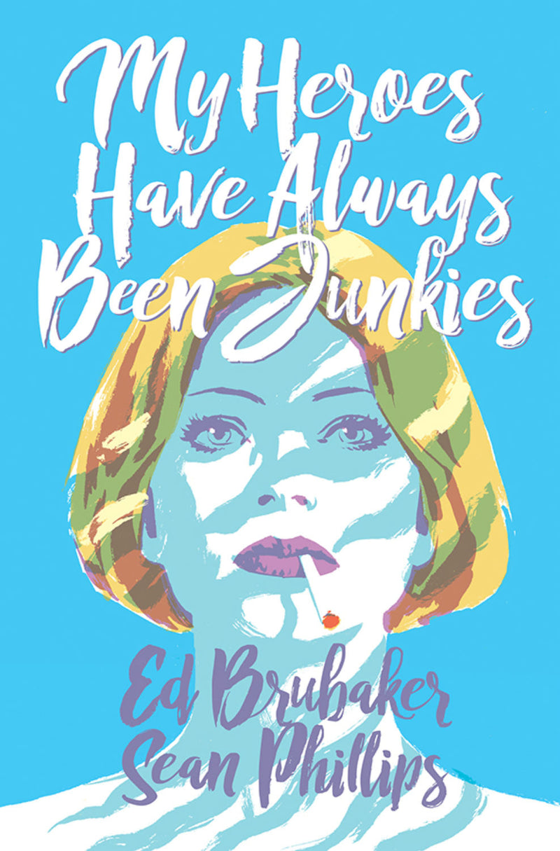My Heroes Have Always Been Junkies HC (MR)