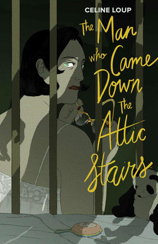Man Who Came Down Attic Stairs HC