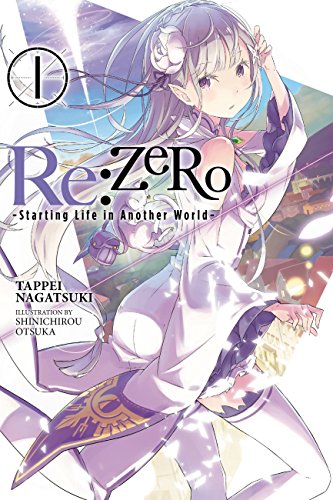 Re: Zero Starting a Life in Another World Light Novel Vol 01