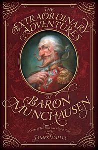 The Extraordinary Adventures of Baron Munchausen